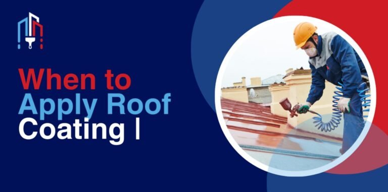 When to Apply Roof Coating | Bedford Property Maintenance