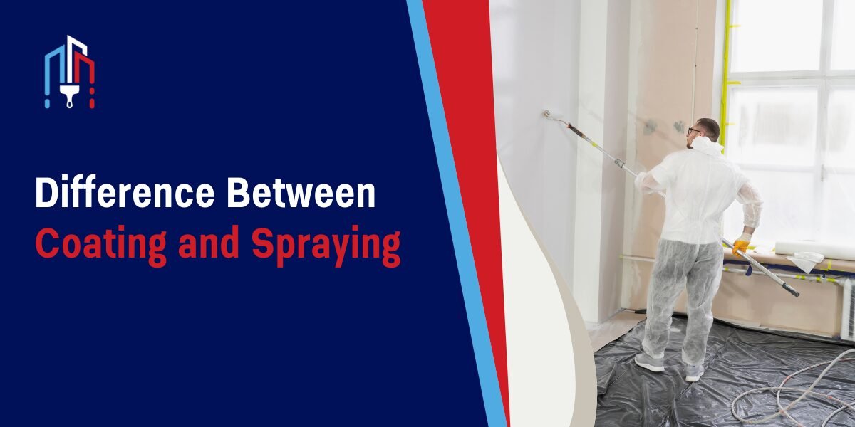 The Ultimate Guide to the Difference Between Coating and Spraying