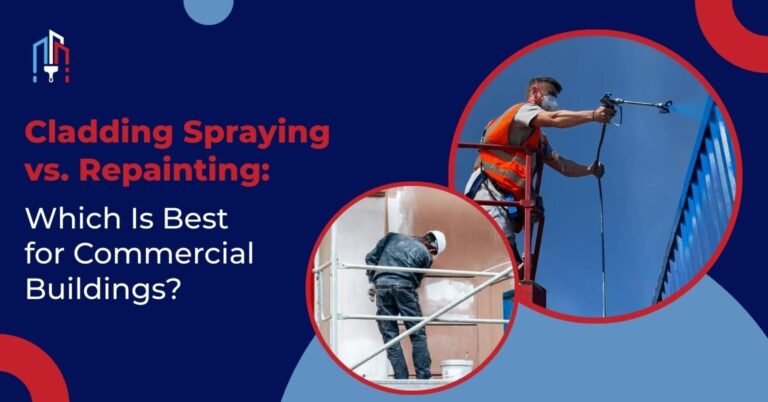 Cladding Spraying vs. Repainting: Which Is Best for Commercial Buildings?