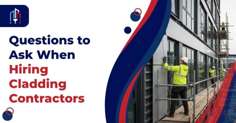Questions to Ask When Hiring Cladding Contractors in Leeds, UK